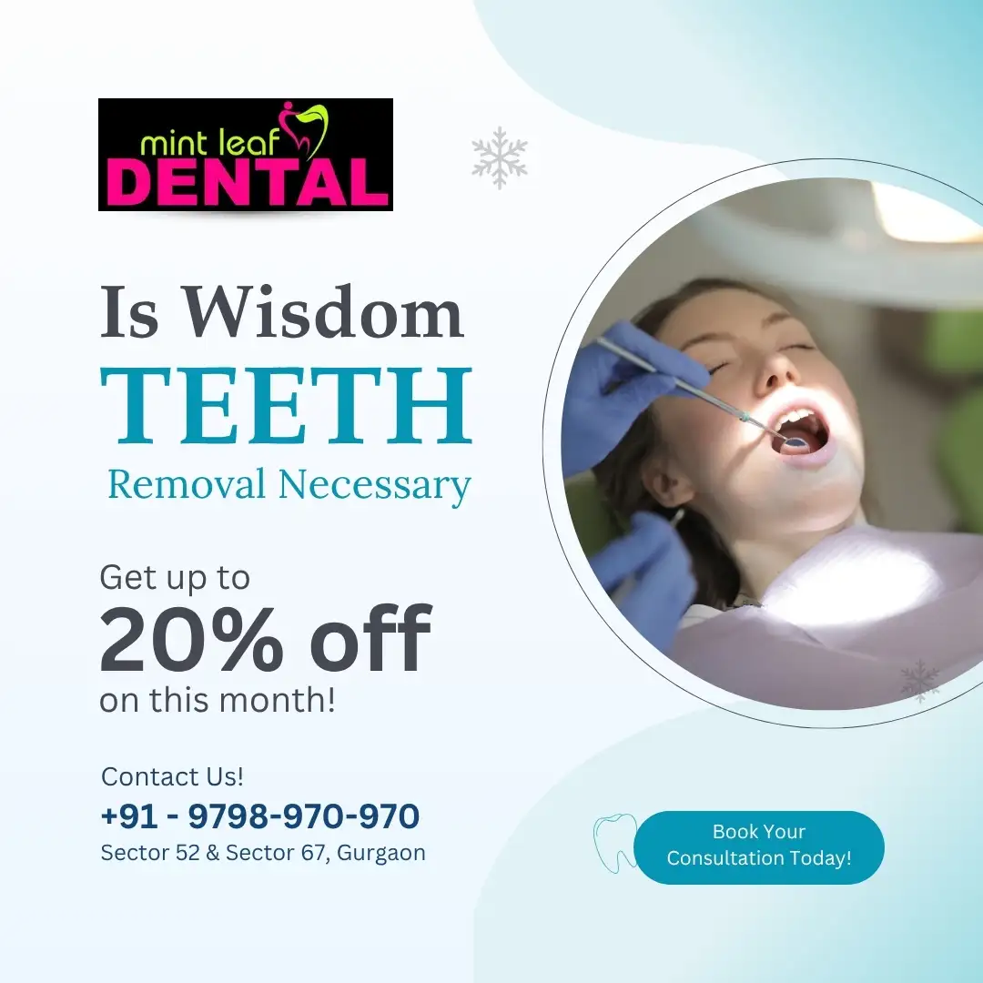 Is Wisdom Teeth Removal Necessary? | Wisdom Teeth Removal in Sector 52 Gurgaon